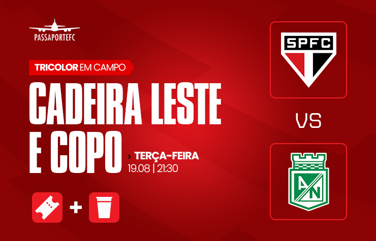  PASSAPORTE FC – SPFC X ATLÉTICO NACIONAL