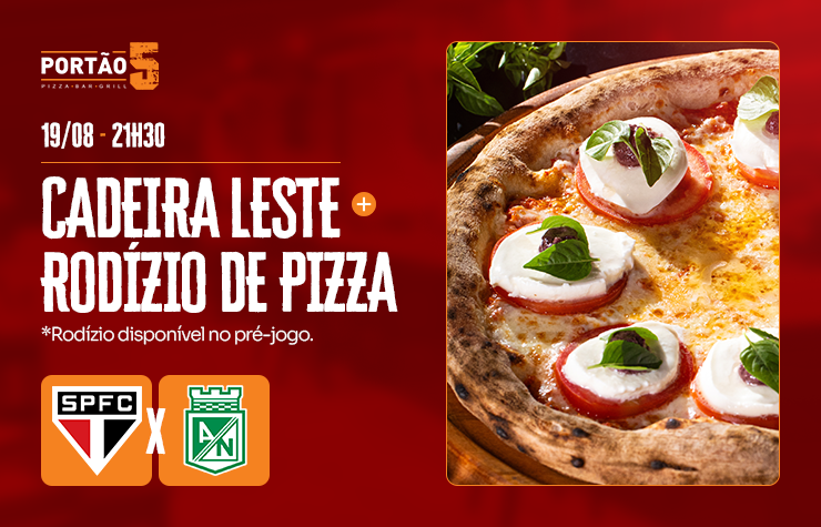 PIZZARIA PORTAO 5 – SPFC X ATLÉTICO NACIONAL