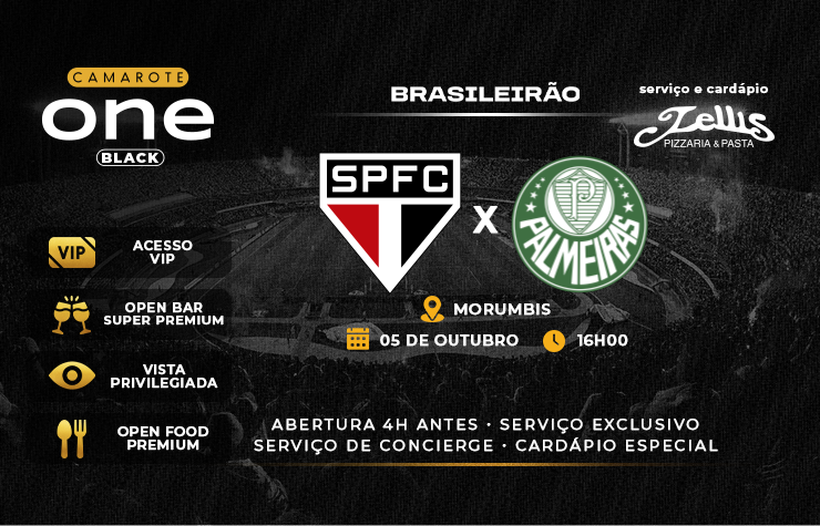 CAMAROTE ONE BLACK – SPFC x PALMEIRAS