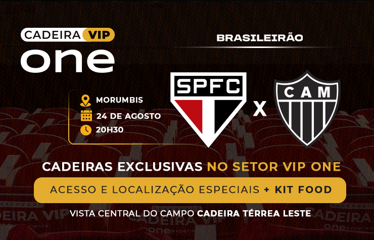 CADEIRA VIP ONE – SPFC x ATLETICO-MG