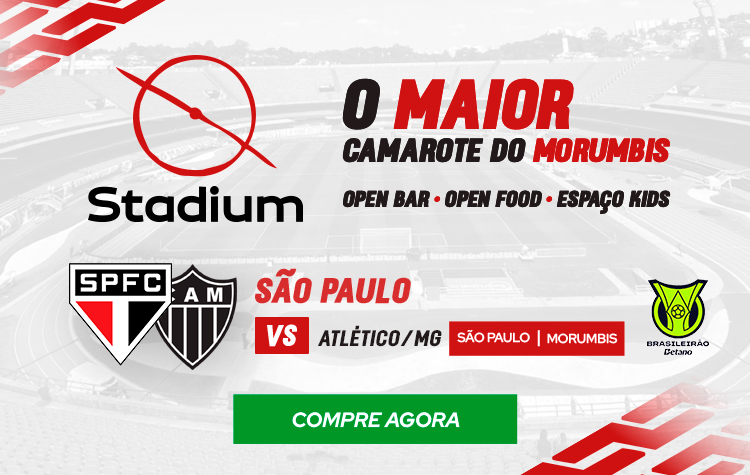 CAMAROTE STADIUM – SPFC X ATLETICO MG