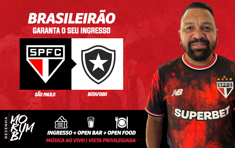 CAMAROTE RESENHA MORUMBI - SPFC X BOTAFOGO