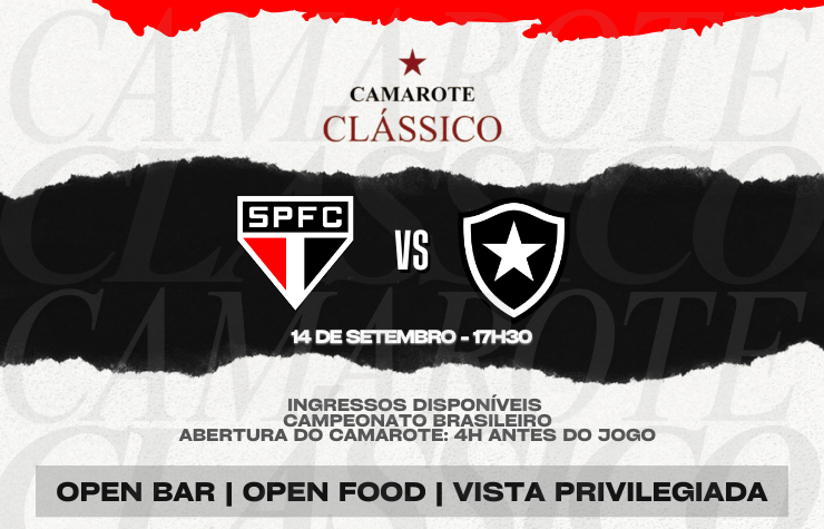 CAMAROTE CLÁSSICO – SPFC X BOTAFOGO