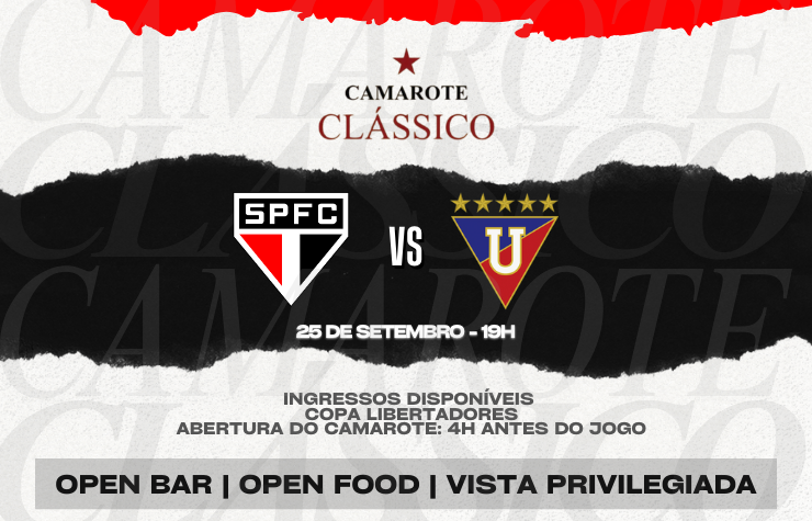 CAMAROTE CLÁSSICO – SPFC X LDU