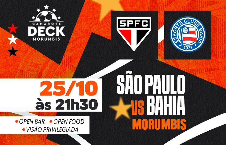 CAMAROTE DECK MORUMBIS SPFC X BAHIA