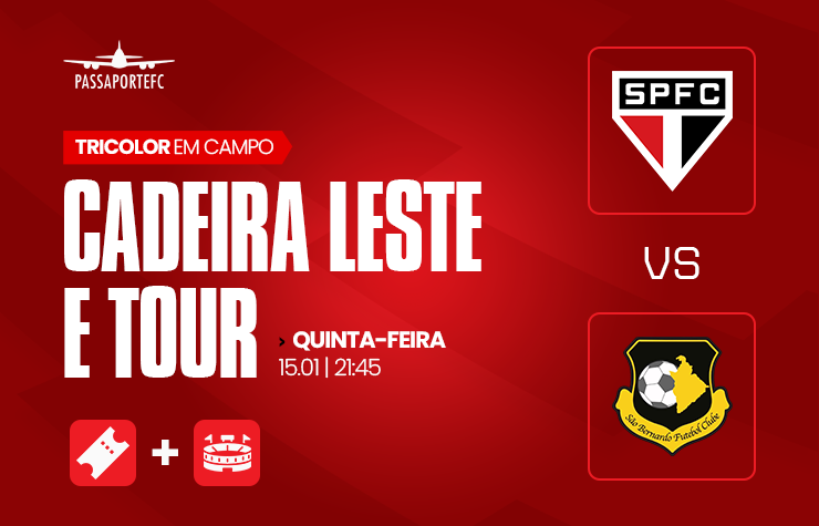  PASSAPORTE FC – SPFC X SÃO BERNARDO