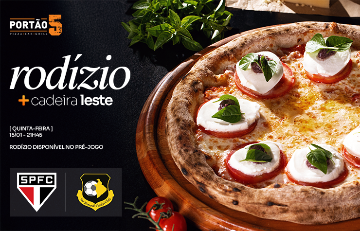 PIZZARIA PORTÃO 5 – SPFC X SÃO BERNARDO