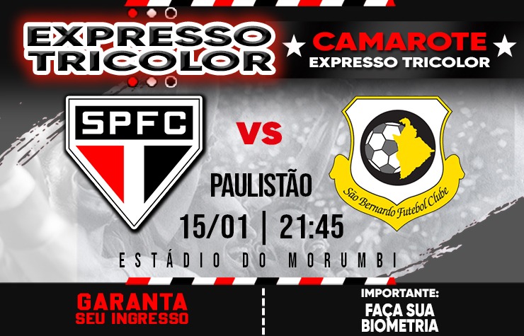 CAMAROTE EXPRESSO TRICOLOR – SPFC X SÃO BERNARDO