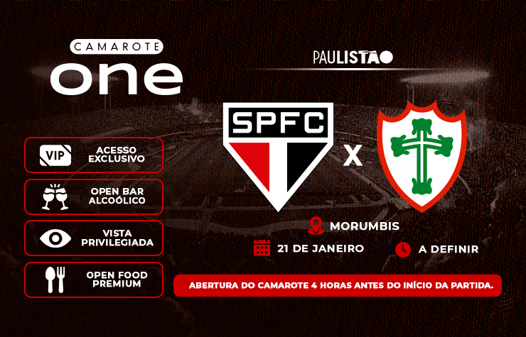 CAMAROTE ONE – SPFC x PORTUGUESA