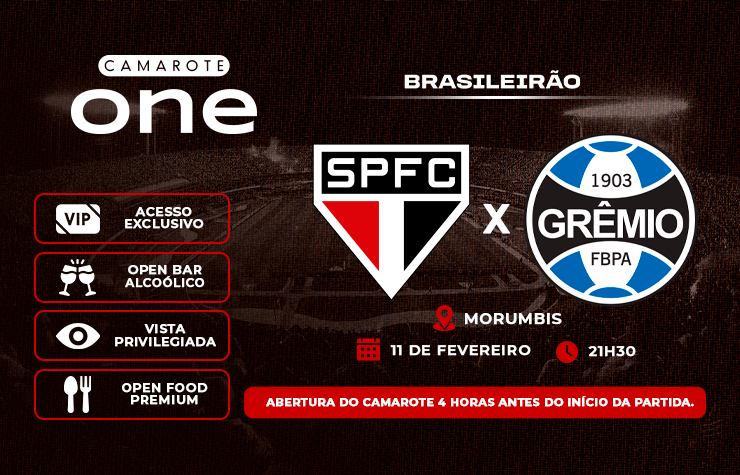 CAMAROTE ONE – SPFC x GREMIO