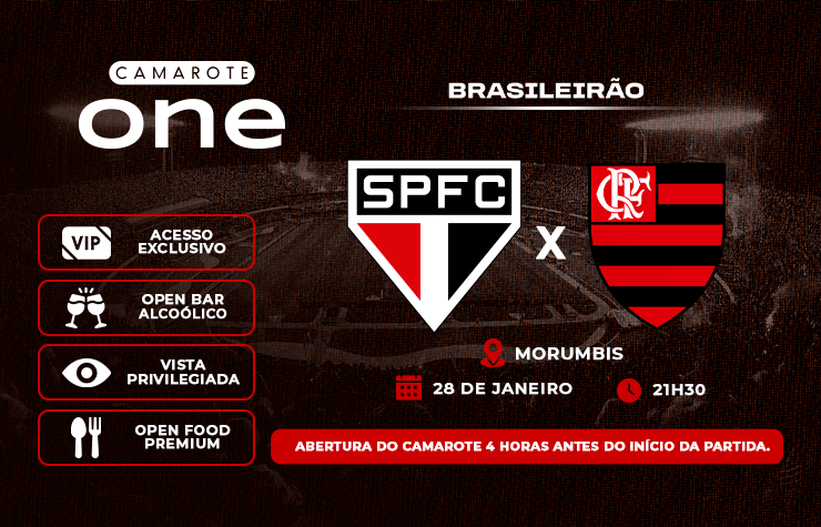 CAMAROTE ONE – SPFC x FLAMENGO