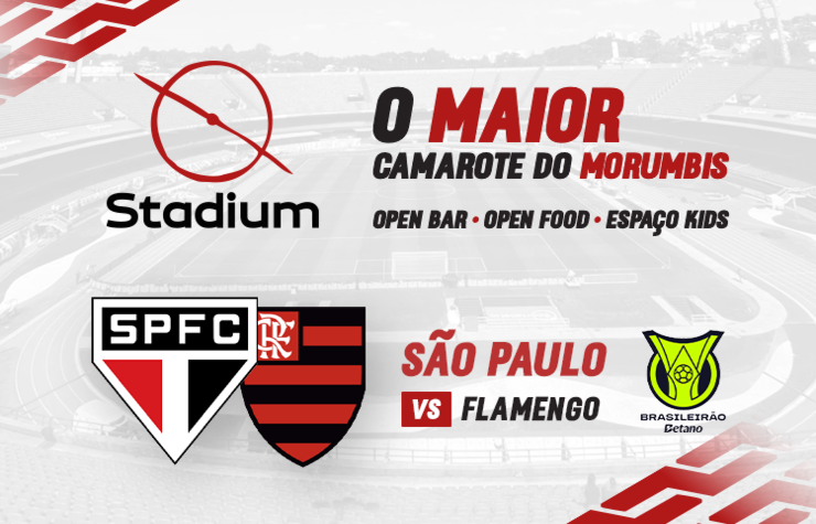 CAMAROTE STADIUM – SPFC X FLAMENGO