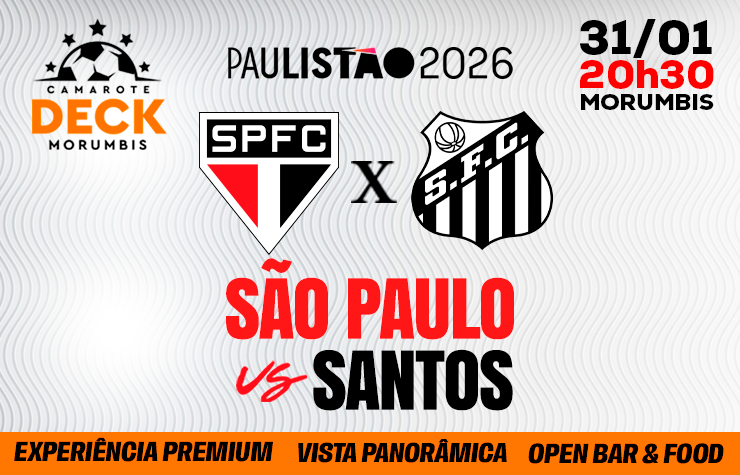 CAMAROTE DECK MORUMBIS SPFC X SANTOS