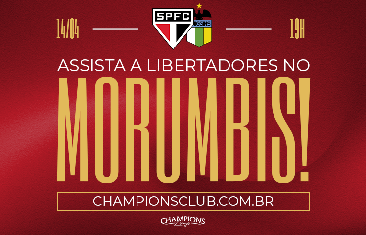  CAMAROTE CHAMPIONS LOUNGE – SPFC X O’HIGGINS