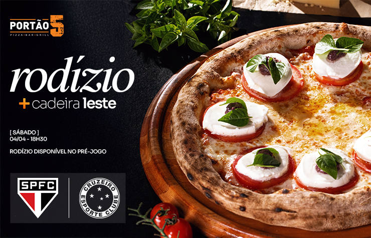  PIZZARIA PORTÃO 5 – SPFC X CRUZEIRO