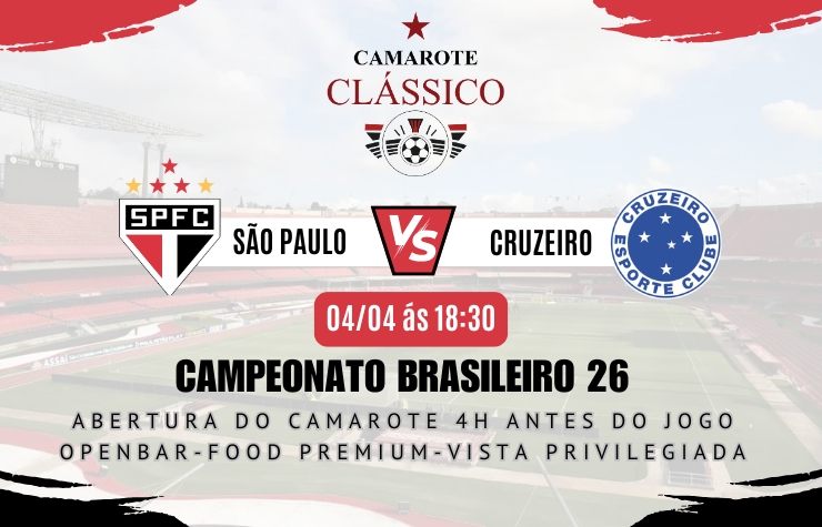 CAMAROTE CLÁSSICO – SPFC X CRUZEIRO
