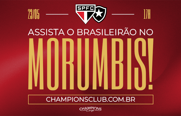 CAMAROTE CHAMPIONS LOUNGE – SPFC X BOTAFOGO
