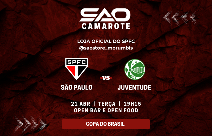 CAMAROTE SAO – SPFC x JUVENTUDE