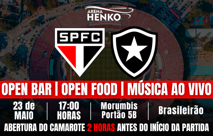 ARENA HENKO – SPFC x BOTAFOGO