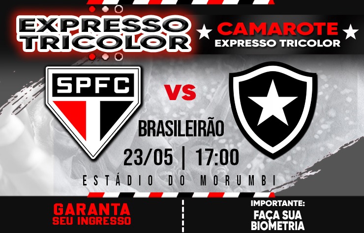 CAMAROTE EXPRESSO TRICOLOR – SPFC X BOTAFOGO