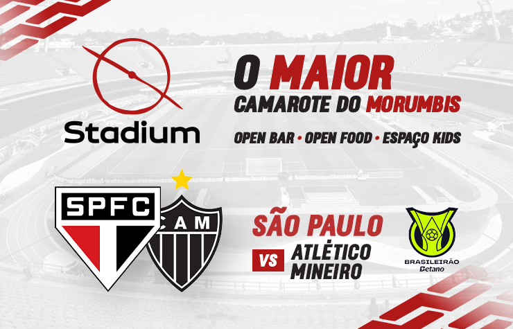 CAMAROTE STADIUM – SPFC X ATLÉTICO MG